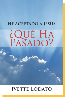 I have Accepted Jesus by Ivette Lodato